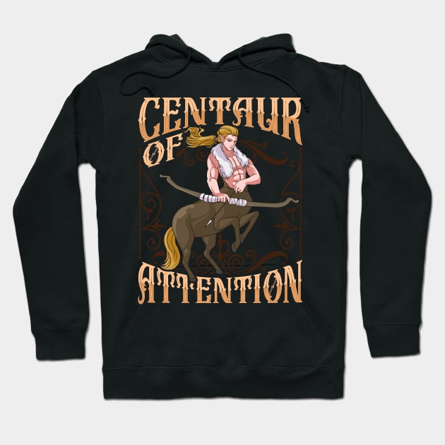 Centaur of Attention Pun Greek Mythology Fantasy Hoodie by theperfectpresents